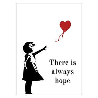 Plakat - There is always hope