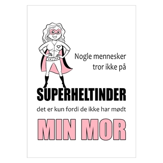 Mor Plakat - Ingen tror på superheltinder